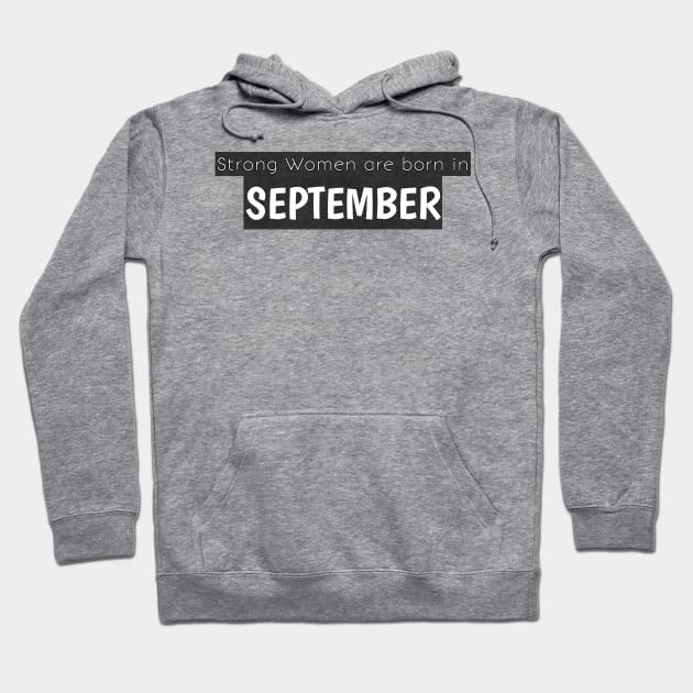 strong woman born september Hoodie by Pendulumhari